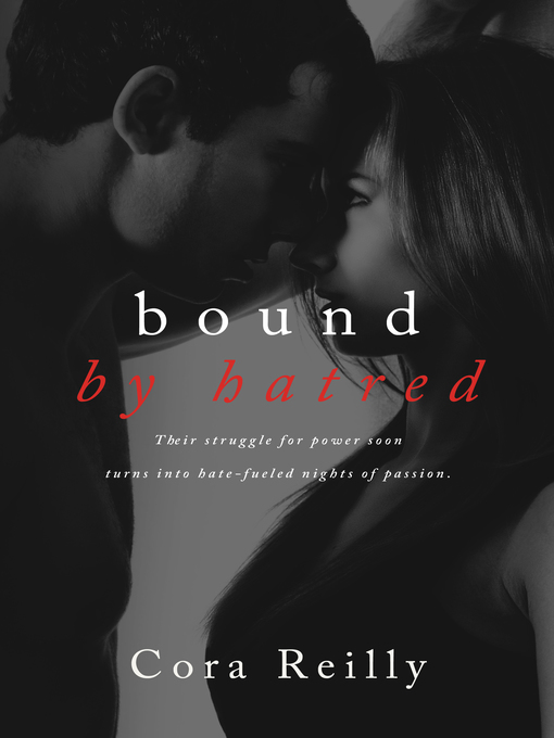 Title details for Bound by Hatred by Cora Reilly - Available
